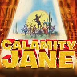 Review of Calamity Jane at The Bristol Hippodrome Theatre