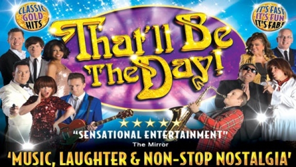 That'll Be The Day at Bristol Hippodrome on 30 July 2017