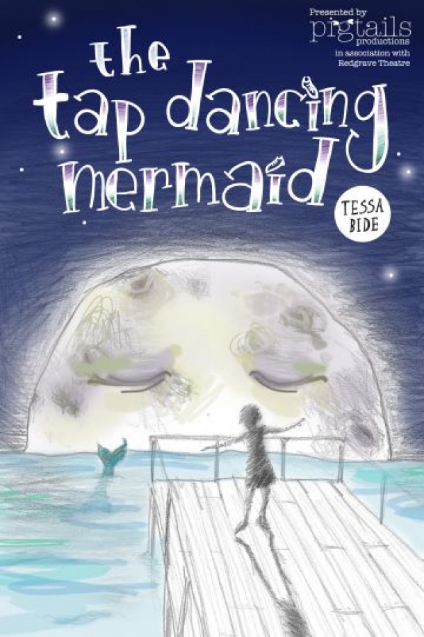 The Tap Dancing Mermaid at The Redgrave Theatre from 3-4 April