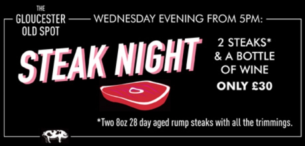 Steak Night at The Gloucester Old Spot in Bristol every Wednesday - 22 March 2017