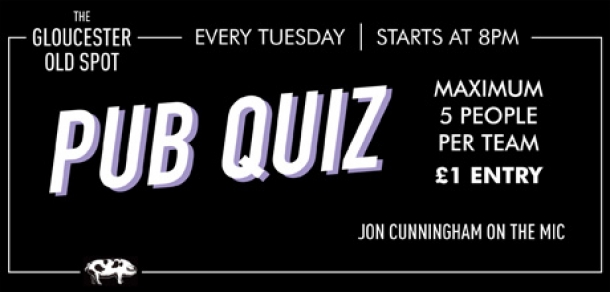 Quiz Night in Bristol every Tuesday at The Gloucester Old Spot -14 March 2017