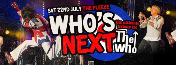 Who's Next plus Johnny Cage & The Voodoog at The Fleece Bristol on Saturday 22 July 2017