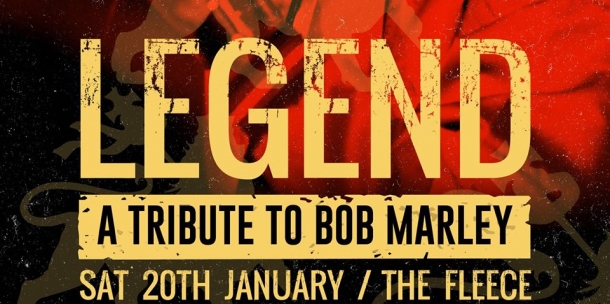 Legend - A Tribute To Bob Marley at The Fleece in Bristol on Saturday 20 January 2018