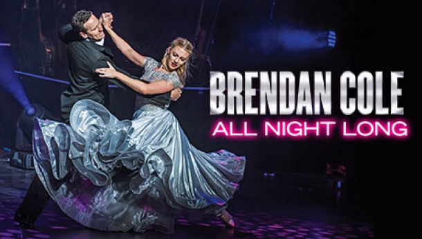 Brendan Cole: All Night Long at Bristol Hippodrome on 11 March 2018