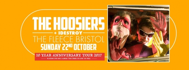 THE HOOSIERS + IDESTROY at The Fleece in Bristol on 22 October 2017