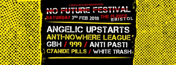 No Future Festival at The Fleece Bristol 3rd February 2018