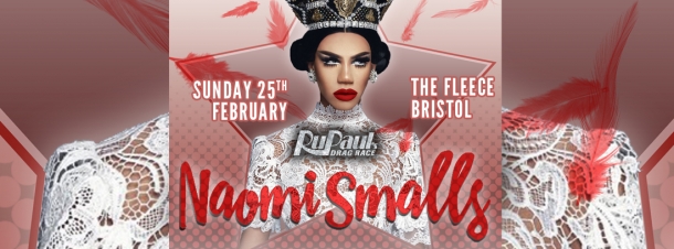 CANCELLED Naomi Smalls (Ru Paul’s Drag Race Season 8 Top 3) at the Fleece in Bristol