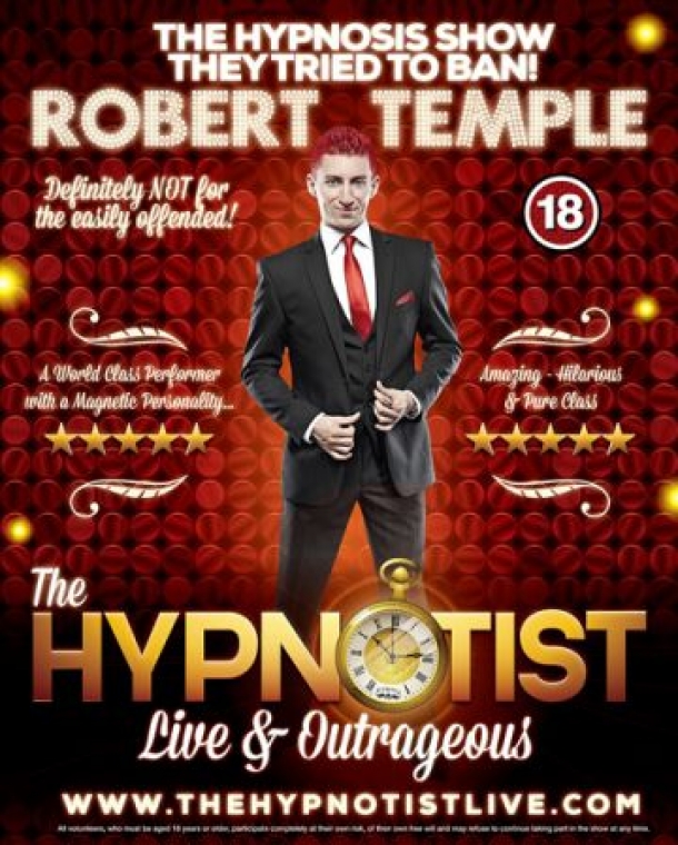 Robert Temple: The Hypnotist - LIVE & OUTRAGEOUS! at Redgrave in Bristol on Tuesday 24th April 2018