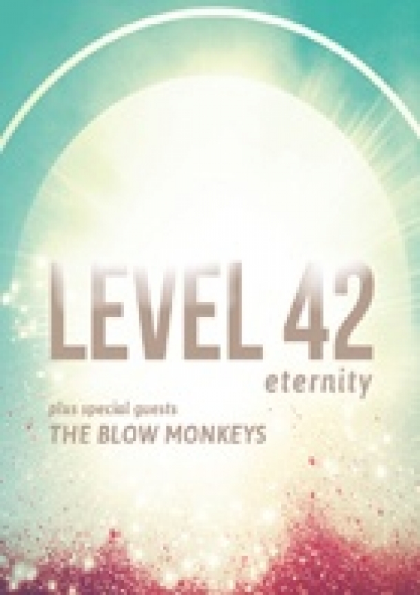 Level 42 - Eternity at Bristol Hippodrome in Bristol on Sunday 21st October 2018
