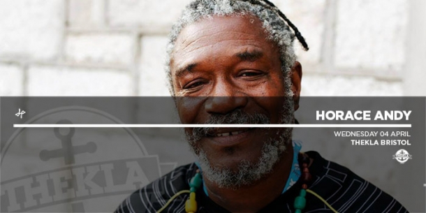 Horace Andy at Thekla in Bristol on Wednesday 4th April 2018