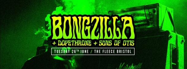 Bongzilla at The Fleece in Bristol on Wednesday 27th June 2018