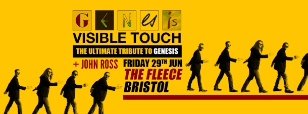 Genesis Visible Touch at The Fleece in Bristol on Friday 29th June 2018