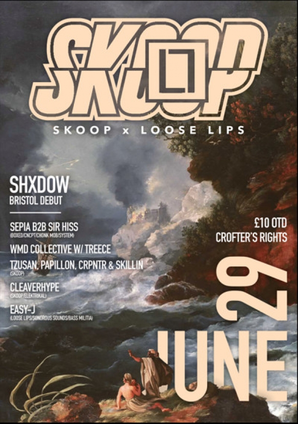 Loose Lips x Skoop in Bristol - Shxdow + more... at Crofters Rights in Bristol on Friday 29th June 2018