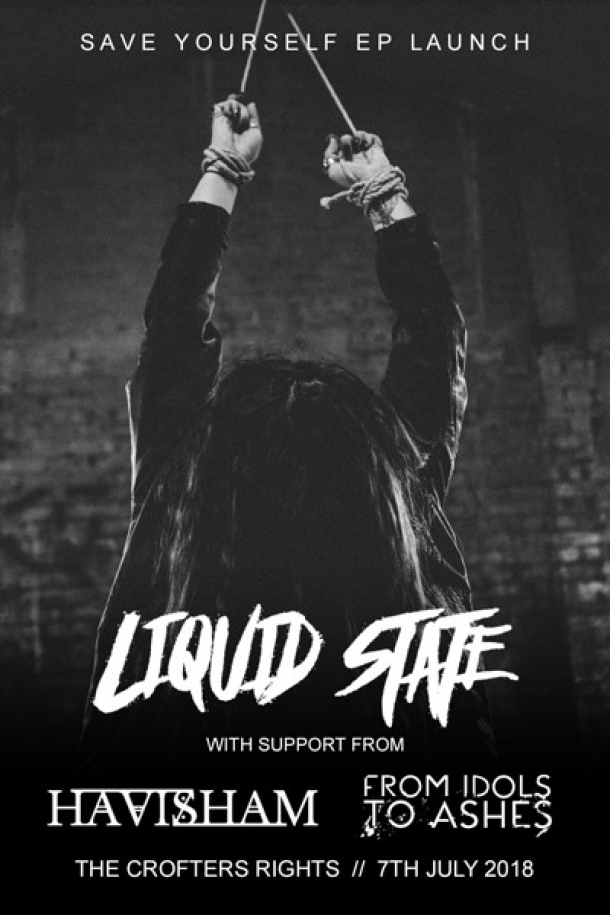 Liquid State 'Save Yourself' EP Launch at Crofters Right in Bristol on Saturday 7th July 2018