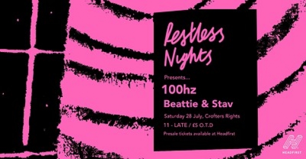 Restless Nights Present: 100 Hz (Live) at Crofters Rights in Bristol on Saturday 28th July 2018