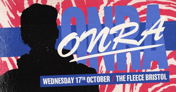 ONRA at The Fleece in Bristol on Wednesday 17 October 2018