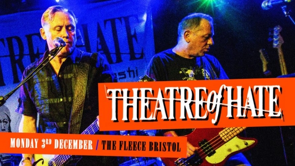 Theatre of Hate at The Fleece in Bristol on Monday 3 December 2018