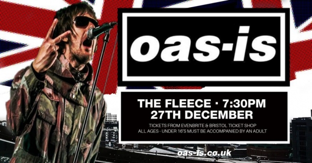 Oas-is at The Fleece in Bristol on Thursday 27 December 2018