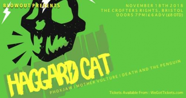 Haggard Cat / Phoxjaw / Mother Vulture / Death and the Penguin at Crofters Right in Bristol on 18th Nov 2018