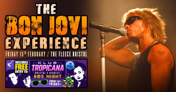 The Bon Jovi Experience at The Fleece on Friday 15 February 2019