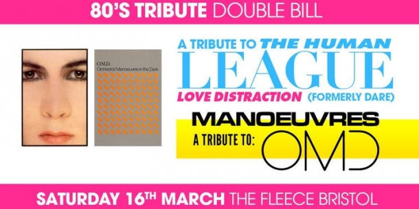 Love Distraction (Human League Tribute) + Manoeuvres (OMD Tribute) at The Fleece in Bristol on Saturday 16 March 2019