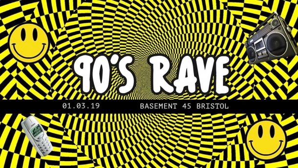 Bristol 90s Rave at Basement 45 on Friday 1st March 2019
