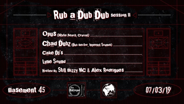 Rub a Dub Dub Session 2 at Basement 45 on Thursday 7th March 2019