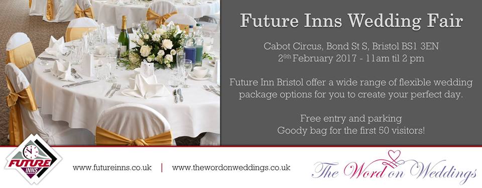 Wedding Fayre at Bristol Future Inn - Sunday 26th February 2017