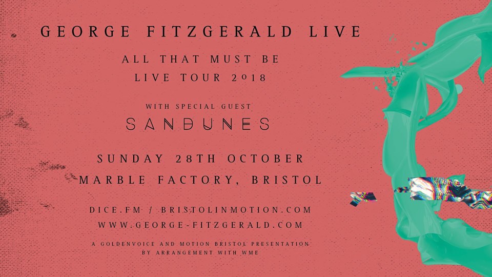 George FitzGerald will be supported by Sandunes at The Marble Factory on Sunday 28th October.