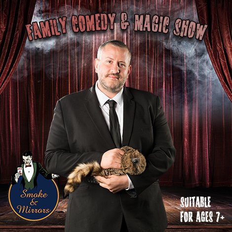 Smoke & Mirrors' Family Comedy & Magic Show