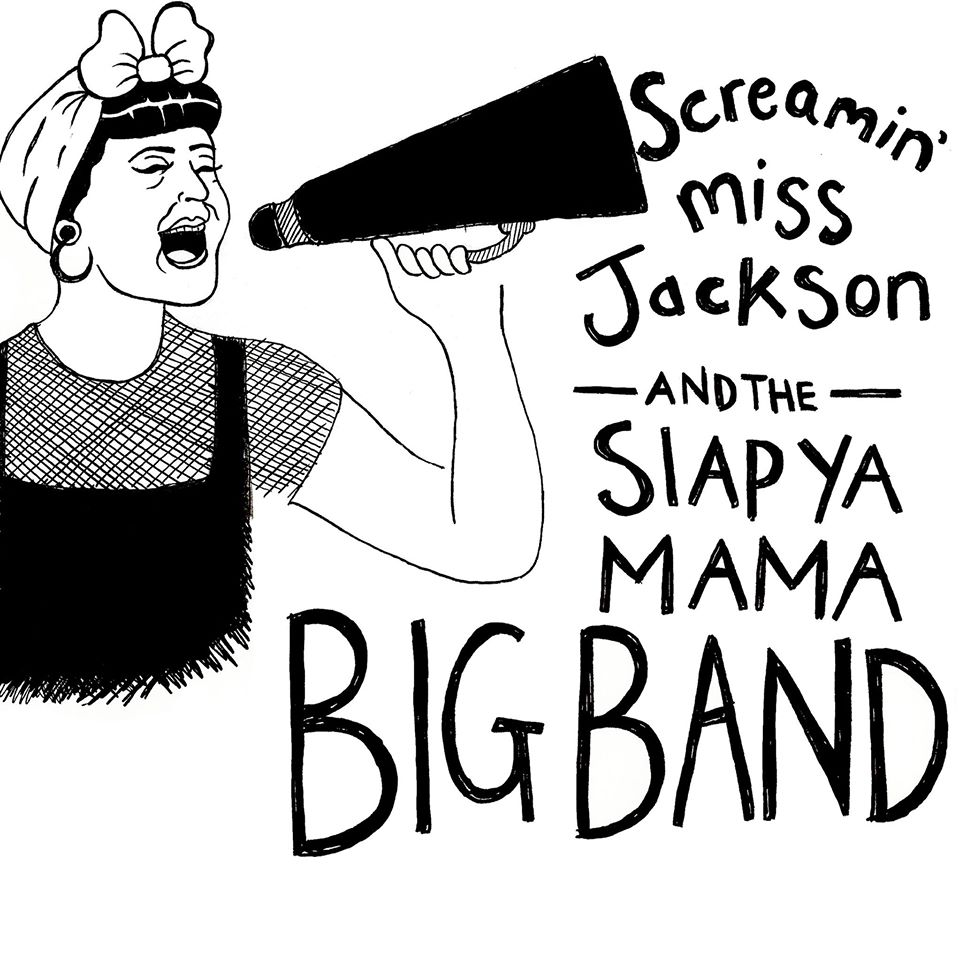 Screamin' Miss Jackson and the Slap Ya Mama Big Band