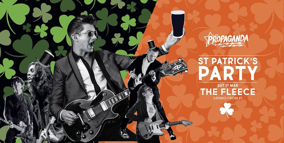 Propaganda are back at The Fleece this weekend with a huge St. Patrick's Day party!