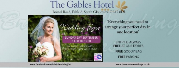 Wedding Fair at the Gables Hotel in Bristol - Sunday 25th September 2016