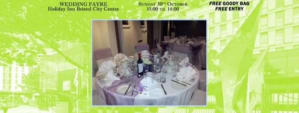 Bristol Wedding Fayre - Sunday 30th October 2016