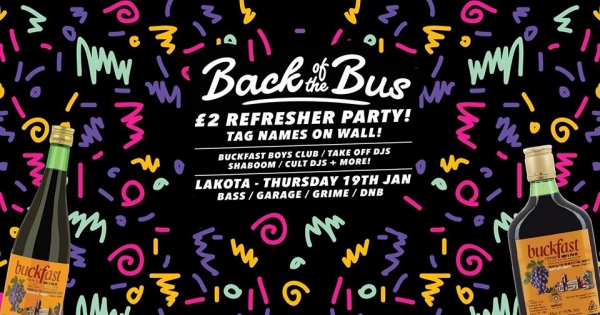 Back of the Bus: Refresher Party at Lakota in Bristol on Thursday 19 January 2017