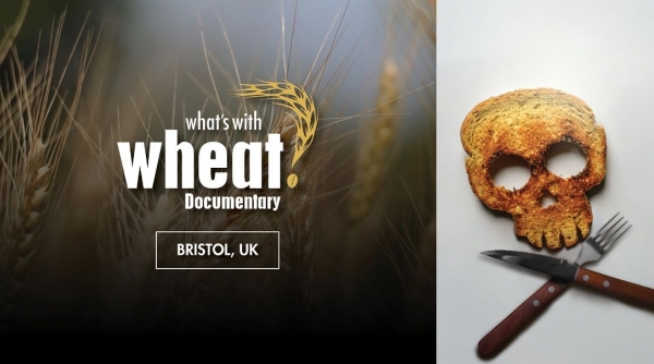 A free documentary on the growing epidemic of wheat and gluten intolerance is coming to Bristol on 7th March