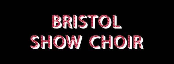 Join the Bristol Show Choir this term