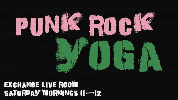 Punk Rock Yoga at The Exchange on Saturday 7th October 2017