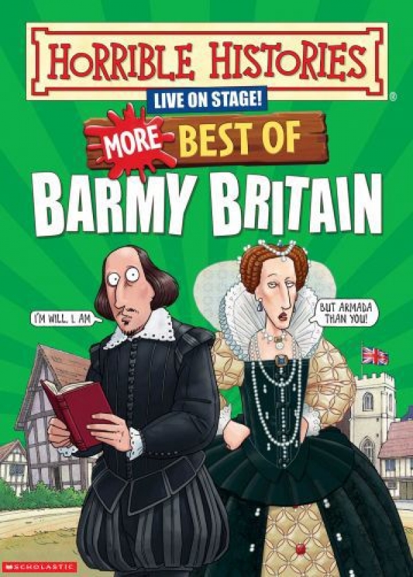 Horrible Histories: More Best of Barmy Britain at The Redgrave Theatre in Bristol 22-23rd February 2018