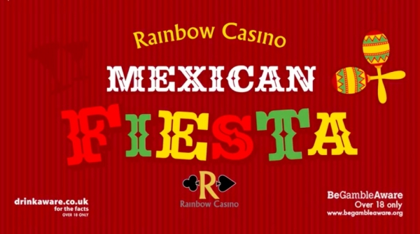 Mexican Fiesta at Rainbow Casino on Friday 11 May 2018