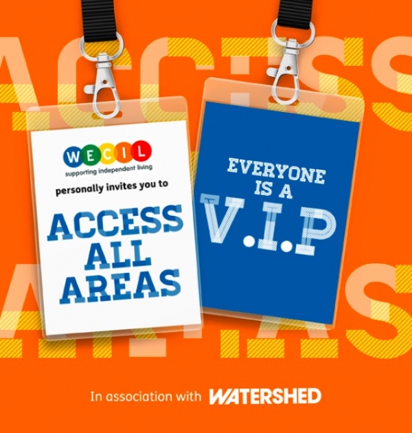 WECIL invites you to Access All Areas at Watershed Bristol!