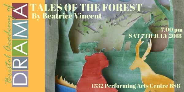 Don't miss Bristol Academy of Drama's Tales of the Forest, showing on Saturday 7th July!