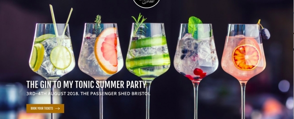 The Gin To My Tonic Summer Party at The Passenger Shed on Friday 3rd & Saturday 4th August 2018