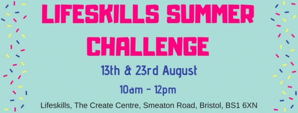 Lifeskills Summer Challenge from Monday 13th to Thursday 23rd August 2018