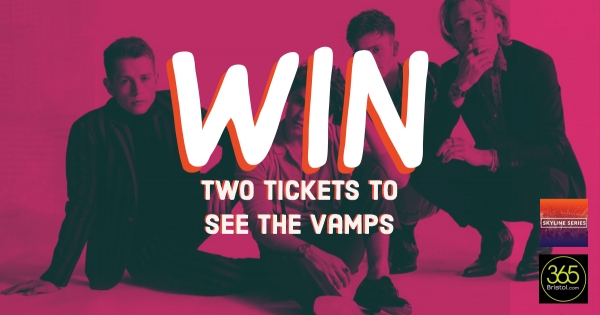 Win two tickets for The Vamps at Bristol Skyline Series on Sunday 26th 2018