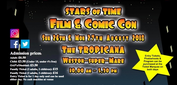 Stars of Time: Film & Comic Con at Tropicana, Weston-super-Mare on Sunday 26th & Monday 27th August 2018