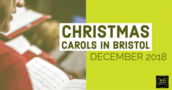 Christmas carol concerts in Bristol - December 2018