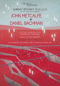 John Metcalfe and Daniel Bachman at Colston Hall on Sunday 8 May 2016 review
