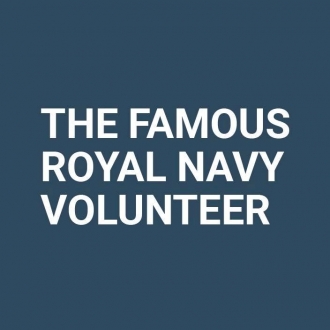 The Famous Royal Navy Volunteer