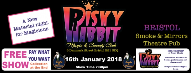 Risky Rabbit Comedy and Magic Club at Smoke and Mirrors on Tuesday 16th January 2018